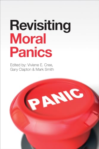 Imagen de archivo de Revisiting Moral Panics (Moral Panics in Theory and Practice) a la venta por Midtown Scholar Bookstore