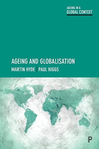 Imagen de archivo de Ageing and Globalisation (Ageing in a Global Context) a la venta por Books From California