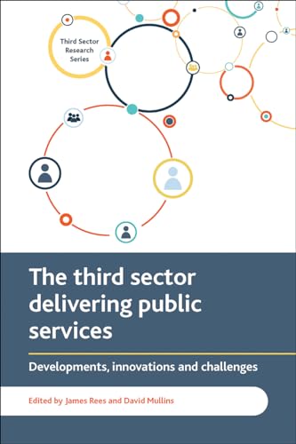 Imagen de archivo de The Third Sector Delivering Public Services: Developments, Innovations and Challenges (Third Sector Research) a la venta por Ergodebooks