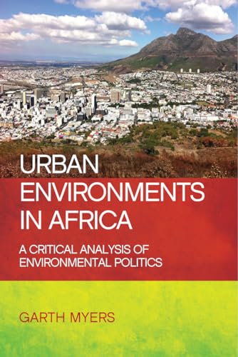 9781447322924: Urban environments in Africa: A Critical Analysis of Environmental Politics