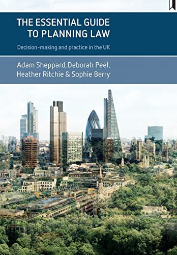 Stock image for The Essential Guide to Planning Law: Decision-Making and Practice in the UK for sale by Midtown Scholar Bookstore