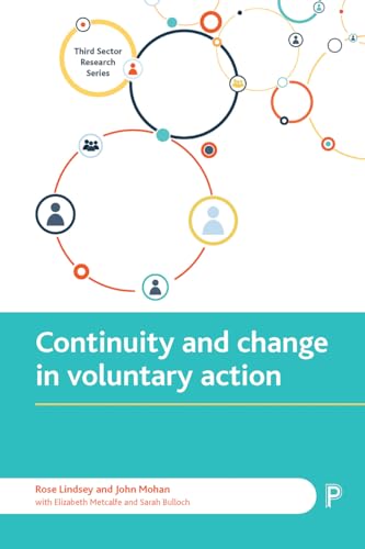 Stock image for Continuity and Change in Voluntary Action: Patterns, Trends and Understandings (Third Sector Research Series) for sale by Books From California