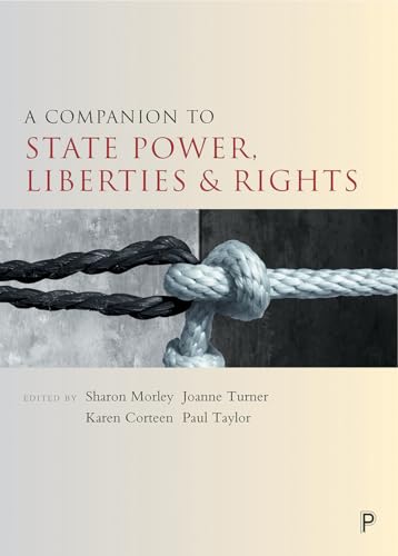 9781447325826: A companion to state power, liberties and rights (Companions in Criminology and Criminal Justice)