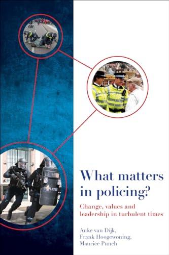 Stock image for What matters in policing?: Change, Values and Leadership in Turbulent Times for sale by Bestsellersuk