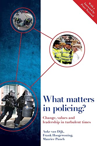 Imagen de archivo de What Matters in Policing?: Change, Values and Leadership in Turbulent Times a la venta por Midtown Scholar Bookstore
