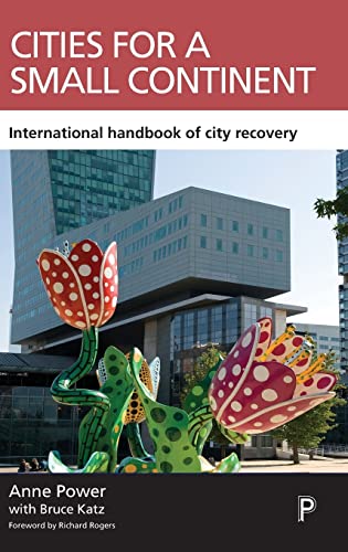 9781447327523: Cities for a small continent: International Handbook of City Recovery (CASE Studies on Poverty, Place and Policy)