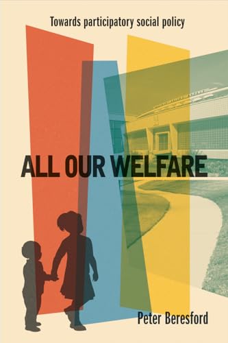 9781447328933: All Our Welfare: Towards Participatory Social Policy