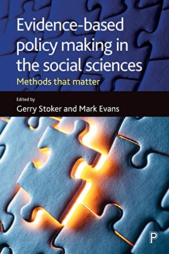 Stock image for Evidence-based policy making in the social sciences: Methods That Matter for sale by WorldofBooks
