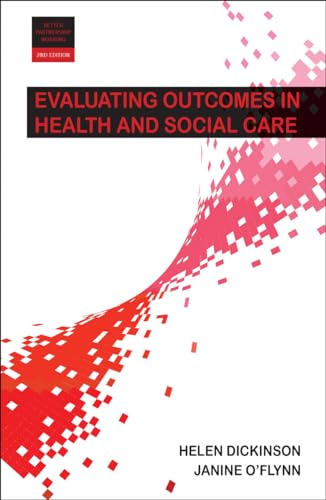 Beispielbild fr Evaluating Outcomes in Health and Social Care 2e (Better Partnership Working) zum Verkauf von Books From California