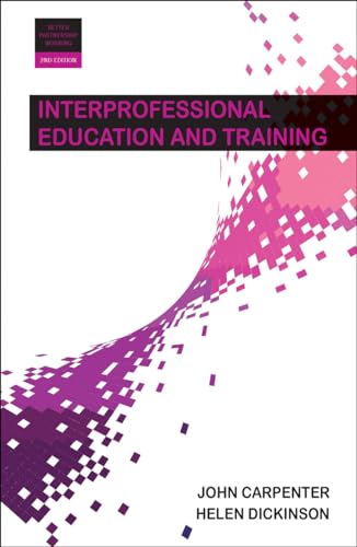 Beispielbild fr Interprofessional education and training (Better Partnership Working) zum Verkauf von WeBuyBooks