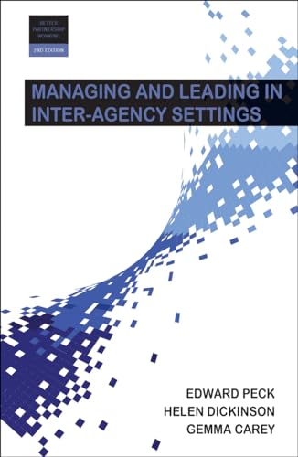 9781447329848: Managing and leading in inter-agency settings (Better Partnership Working Series)