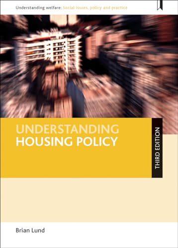 9781447330431: Understanding housing policy (third edition) (Understanding Welfare: Social Issues, Policy and Practice)