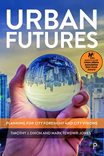 9781447330936: Urban Futures: Planning for City Foresight and City Visions