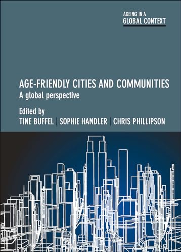 Beispielbild fr Age-Friendly Cities and Communities zum Verkauf von Blackwell's