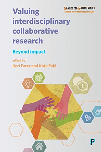 Stock image for Valuing Interdisciplinary Collaborative Research : Beyond Impact for sale by Better World Books