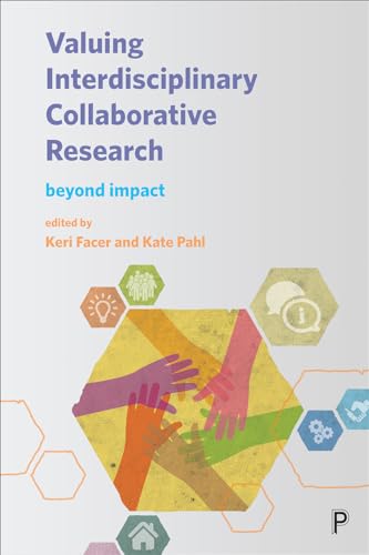 9781447331629: Valuing interdisciplinary collaborative research: Beyond Impact (Connected Communities)