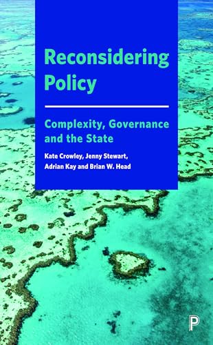 9781447333166: Reconsidering Policy: Complexity, Governance and the State