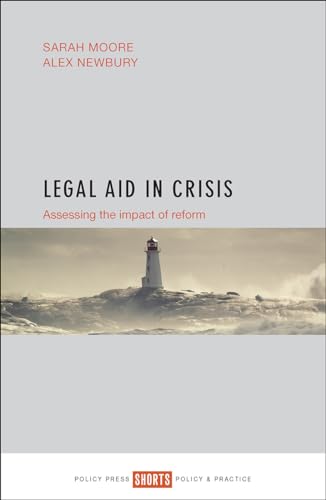 Beispielbild fr Legal Aid in Crisis : Assessing the Impact of Reform zum Verkauf von Better World Books: West