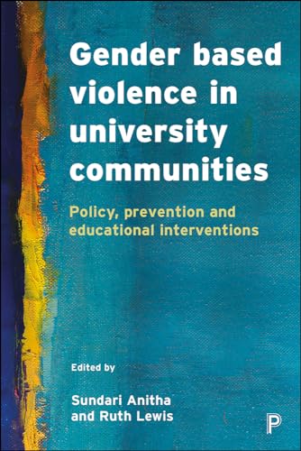 Beispielbild fr Gender Based Violence in University Communities: Policy, Prevention and Educational Initiatives zum Verkauf von Books From California