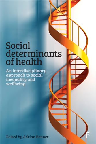 Beispielbild fr Social determinants of health: An Interdisciplinary Approach to Social Inequality and Wellbeing zum Verkauf von AwesomeBooks