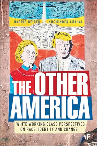 Beispielbild fr The Other America: The Reality of White Working Class Views on Identity, Race and Immigration zum Verkauf von Revaluation Books