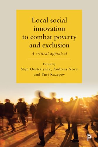 Stock image for Local Social Innovation to Combat Poverty and Exclusion: A Critical Appraisal for sale by Midtown Scholar Bookstore