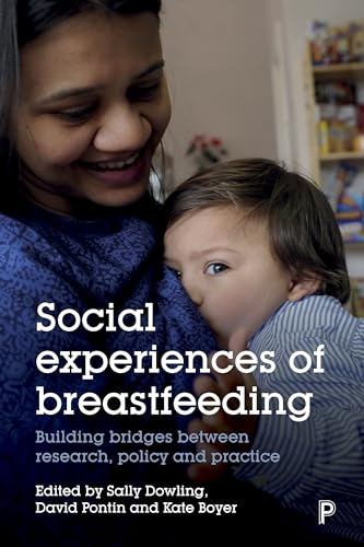 Imagen de archivo de Social experiences of breastfeeding: Building bridges between research, policy and practice a la venta por Tall Stories BA