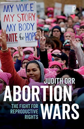 Beispielbild fr Abortion Wars: The Fight for Reproductive Rights zum Verkauf von Lakeside Books