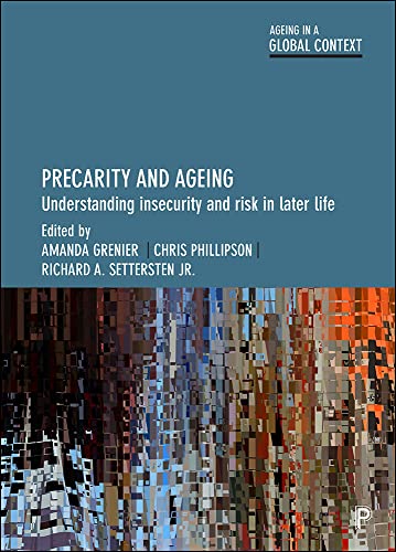 9781447340850: Precarity and Ageing: Understanding Insecurity and Risk in Later Life
