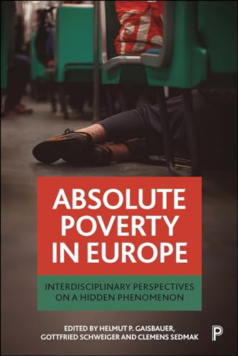 9781447341307: Absolute Poverty in Europe: Interdisciplinary Perspectives on a Hidden Phenomenon