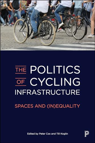 Stock image for The Politics of Cycling Infrastructure for sale by Blackwell's