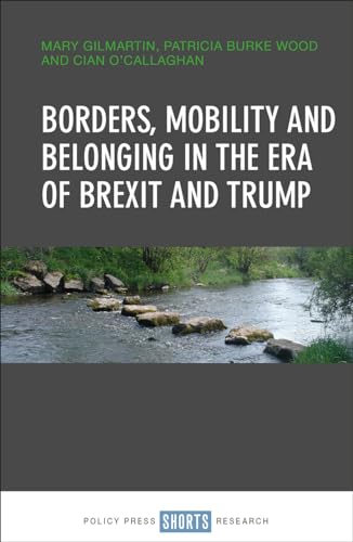 Beispielbild fr Borders, mobility and belong in the era of Brexit and Trump zum Verkauf von WorldofBooks