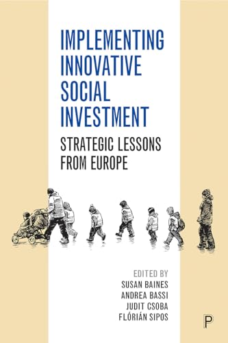 9781447347835: Implementing Innovative Social Investment: Strategic Lessons from Europe
