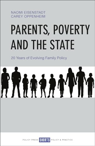9781447348276: Parents, Poverty and the State: 20 Years of Evolving Family Policy