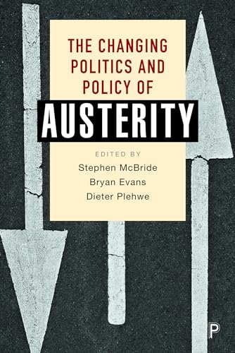 Imagen de archivo de The Changing Politics and Policy of Austerity a la venta por Blackwell's