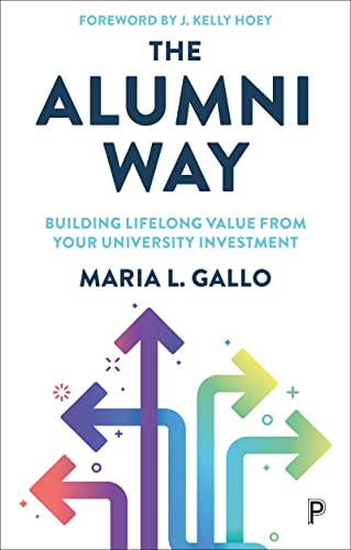 Stock image for The Alumni Way: Building Lifelong Value from Your University Investment for sale by WorldofBooks