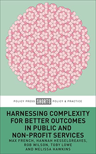 Imagen de archivo de Harnessing Complexity for Better Outcomes in Public and Non-Profit Services a la venta por Blackwell's