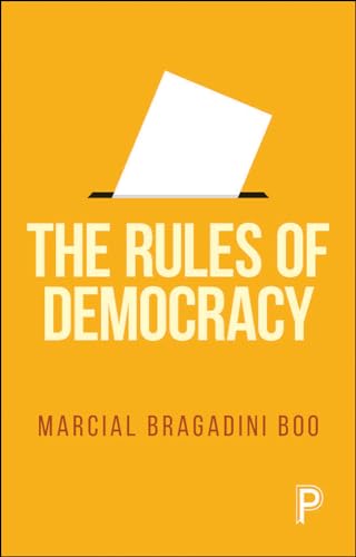 Stock image for The Rules of Democracy for sale by Blackwell's