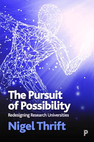 Imagen de archivo de The Pursuit of Possibility: Redesigning Research Universities a la venta por The Book Corner