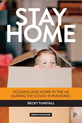 Beispielbild fr Stay Home: Housing and Home in the UK During the Covid-19 Pandemic zum Verkauf von ThriftBooks-Atlanta