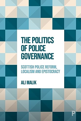 Stock image for The Politics of Police Governance for sale by Blackwell's
