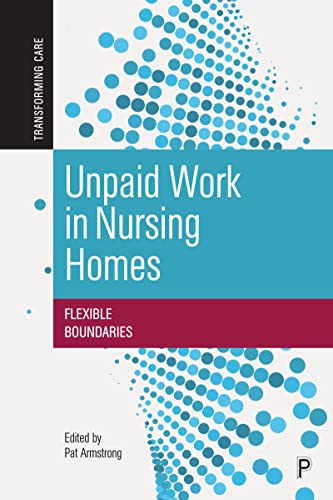 Beispielbild fr Unpaid Work in Nursing Homes zum Verkauf von Blackwell's