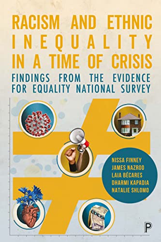 9781447368847: Racism and Ethnic Inequality in a Time of Crisis: Findings from the Evidence for Equality National Survey