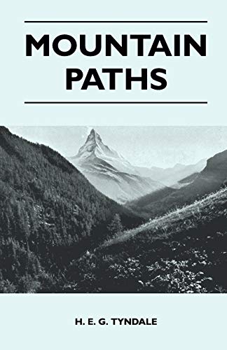 Mountain Paths (9781447400097) by Tyndale, H. E. G.