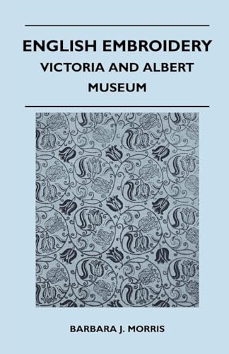 Stock image for English Embroidery - Victoria and Albert Museum for sale by Lucky's Textbooks