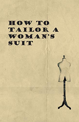 Beispielbild fr How to Tailor A Woman's Suit zum Verkauf von Lucky's Textbooks