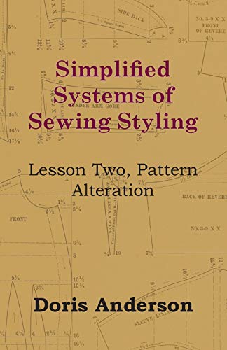 Imagen de archivo de Simplified Systems of Sewing Styling - Lesson Two, Pattern Alteration a la venta por Lucky's Textbooks