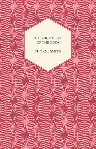 Stock image for The Night Life of the Gods for sale by Read&Dream