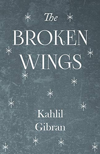 Stock image for The Broken Wings for sale by HPB-Diamond