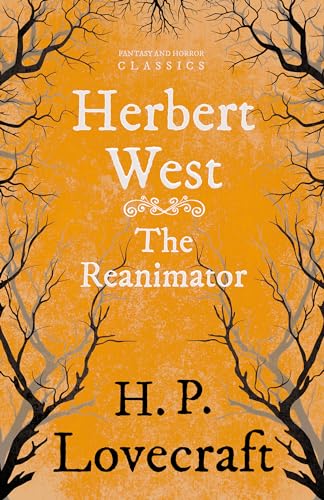 Imagen de archivo de Herbert West?Reanimator (Fantasy and Horror Classics): With a Dedication by George Henry Weiss a la venta por GF Books, Inc.